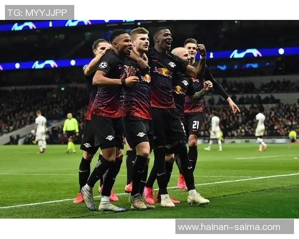 英超惊现冷门莱比锡逆转热刺红牌风波引发全场沸腾